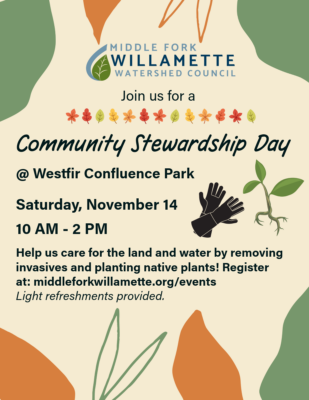 Flyer promoting Westfir Community Stewardship day on November 14, 2026. Flyer is bordered with leaves in orange and teal. 